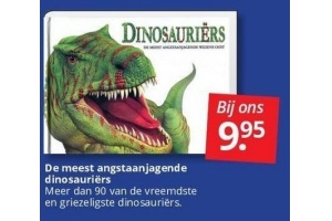 de meest angstaanjagende dinosauriers