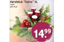 kerststukje ivana xl