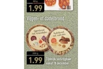 vijgen of dadelbrood