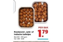 rookworst sate of indische balletjes