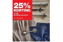 25 korting op alle gordijnaccessoires