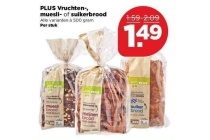 plus vruchten muesli of suikerbrood