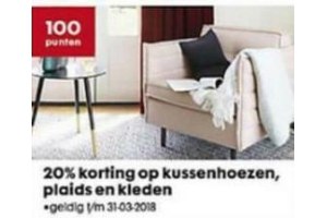 20 korting op alle kussenhoezen plaids en kleden