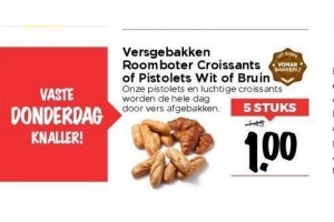 versgebakken roomboter croissants of pistolets wit of bruin