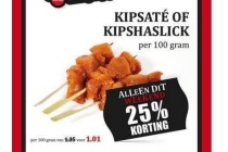 kipsate of kipshaslick nu met 25 korting