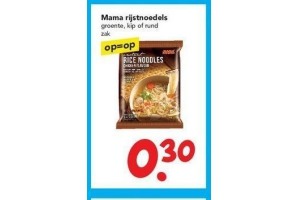 mama rijstnoedels nu eur0 30 per zak