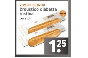 crousticad ciabatta rustica nu eur1 25 per stuk