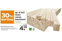 30 korting op al het losse vuren bouwhout