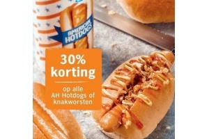 30 korting op alle ah hotdogs en knakworsten