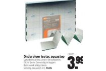 ondervloer isotac acquastop nu eur3 99 per stuk