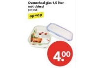 ovenschaal glas met deksel 1 5 liter