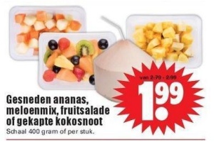 gesneden ananas meloenmix fruitsalade of gekapte kokosnoot nu eur1 99 per stuk