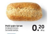 petit pain tarwe