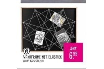 wandframe met elastiek nu eur6 99 per stuk