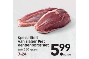 specialiteit van slager piet eendenborstfilet