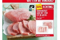 varkensfilet aan het stuk of in lapjes