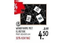 wandframe met elastiek