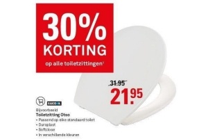 30 korting op alle toiletzittingen