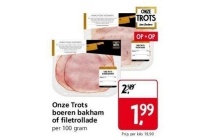 onze trots boeren bakham of filetrollade