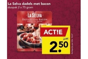 la selva dadels met bacon