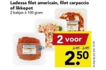 ladessa filet americain filet carpaccio of likkepot