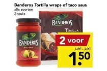 banderos tortilla wraps of taco saus