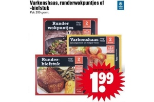 varkenshaas runderwokpuntjes of biefstuk