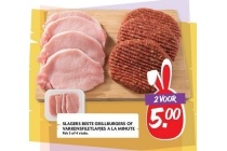 slagers beste grillburgers en varkensfiletlapjes