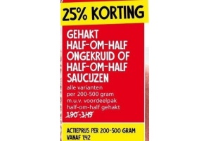 gehakt half om half ongekruid of half om half saucijzen