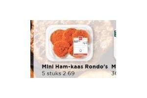 mini ham kaas rondo s
