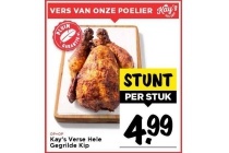kay s verse hele gegrilde kip