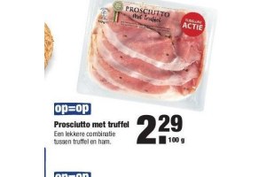 proscuitto met truffel